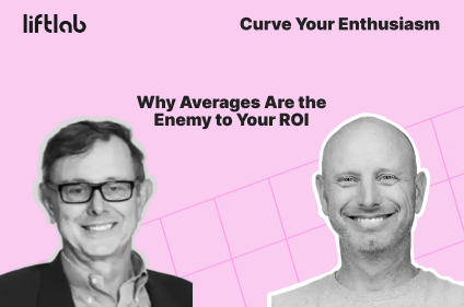 Why Averages Are the Enemy to Your ROI