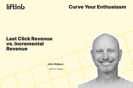 Last Click Revenue vs. Incremental Revenue