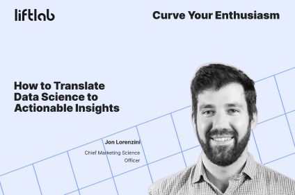How to Translate Data Science to Actionable Insights