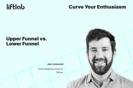 Upper Funnel vs. Lower Funnel