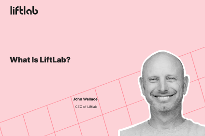 What is LiftLab?